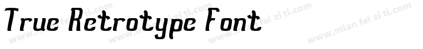 True Retrotype Font字体转换
